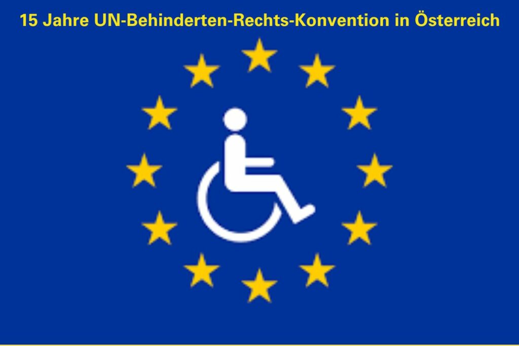 Banner mit Rollstuhl in der Mitte und gelben Sternen rundherum, darüber der Text 15 Jahre UN-Behinderten-Rechts-Konvention